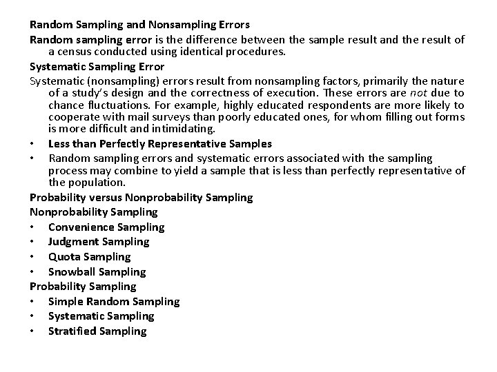 Random Sampling and Nonsampling Errors Random sampling error is the difference between the sample