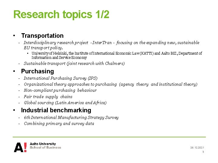 Research topics 1/2 • Transportation - Interdisciplinary research project - Inter. Tran - focusing