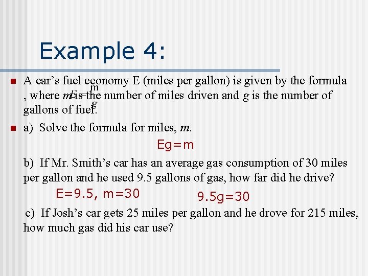 Example 4: n n A car’s fuel economy E (miles per gallon) is given Example 4: n n A car’s fuel economy E (miles per gallon) is given