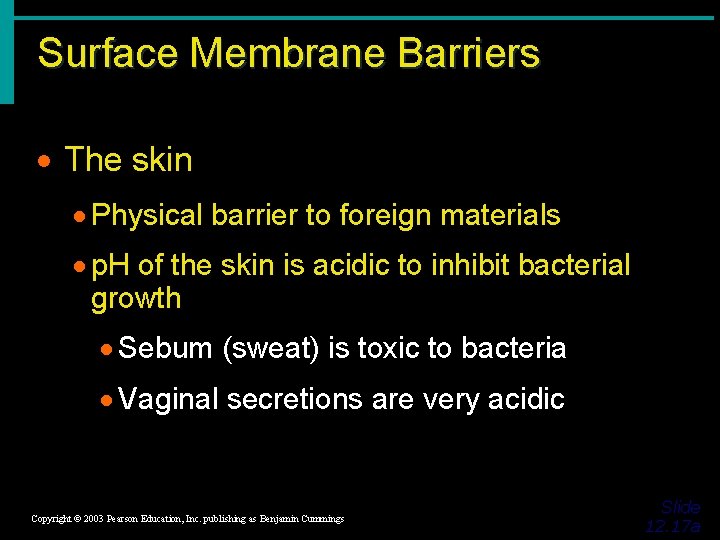 Surface Membrane Barriers · The skin · Physical barrier to foreign materials · p.