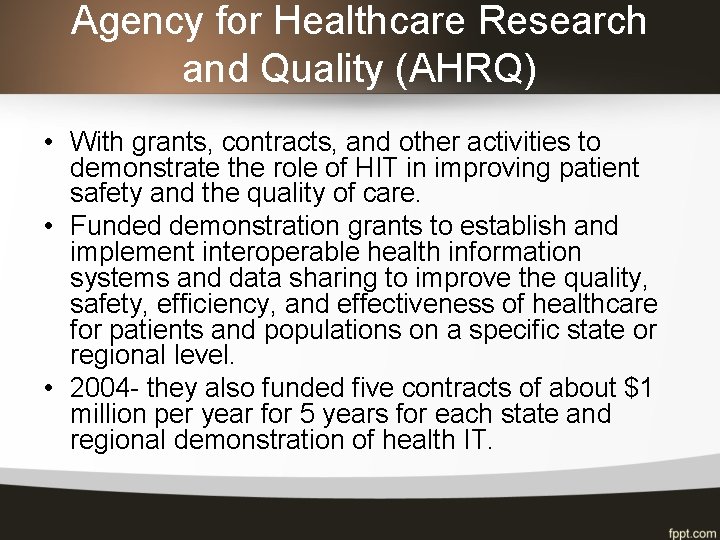 Agency for Healthcare Research and Quality (AHRQ) • With grants, contracts, and other activities