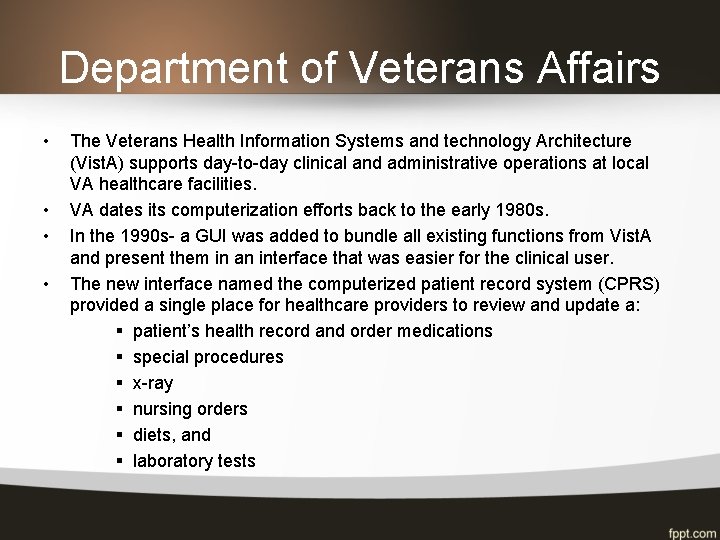 Department of Veterans Affairs • • The Veterans Health Information Systems and technology Architecture