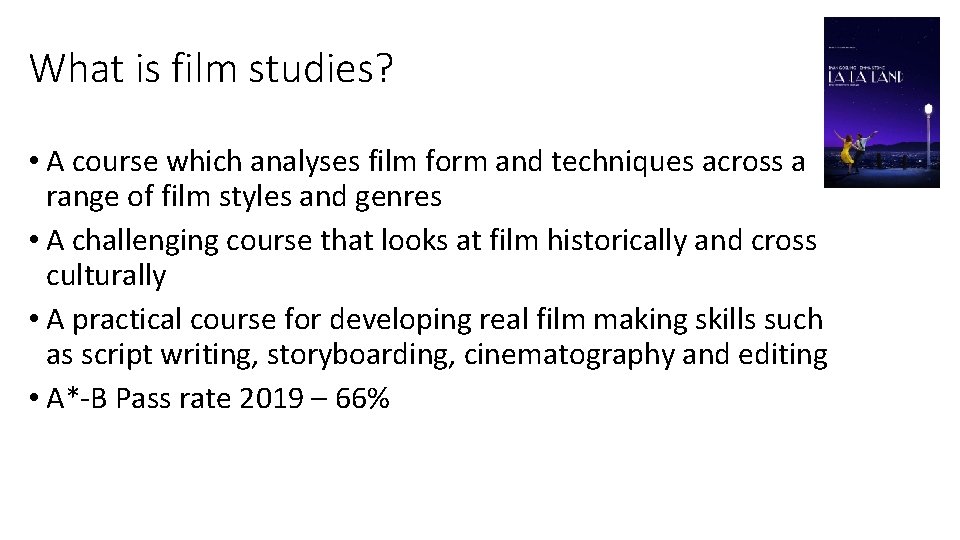 What is film studies? • A course which analyses film form and techniques across