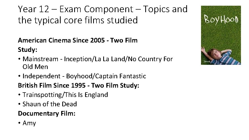 Year 12 – Exam Component – Topics and the typical core films studied American