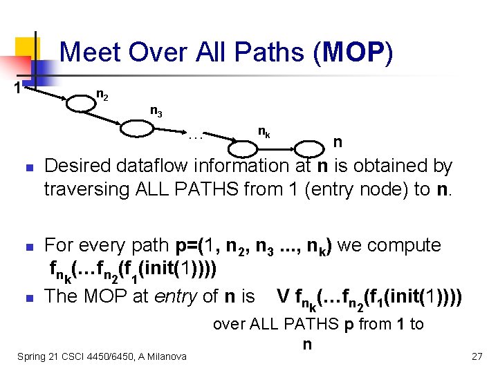 Meet Over All Paths (MOP) 1 n 2 n 3 … n nk n