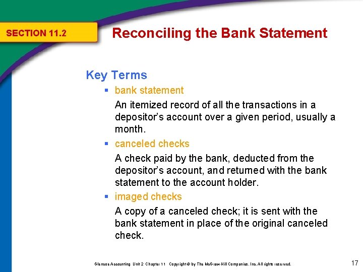 SECTION 11. 2 Reconciling the Bank Statement Key Terms § bank statement An itemized SECTION 11. 2 Reconciling the Bank Statement Key Terms § bank statement An itemized