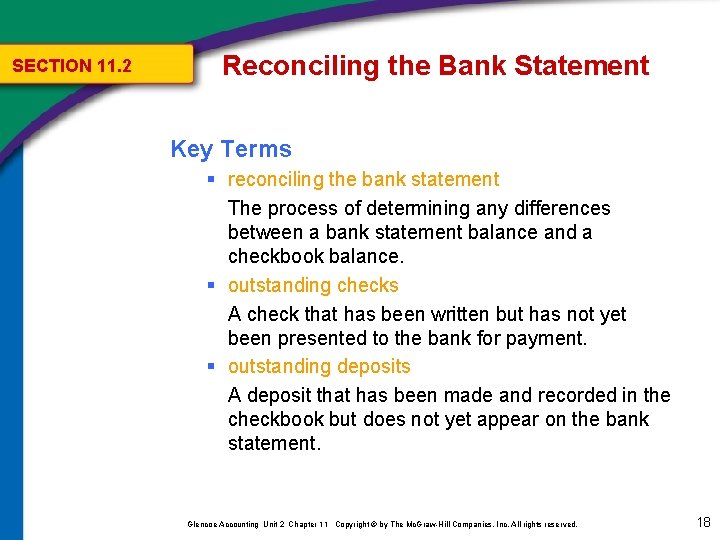 SECTION 11. 2 Reconciling the Bank Statement Key Terms § reconciling the bank statement SECTION 11. 2 Reconciling the Bank Statement Key Terms § reconciling the bank statement