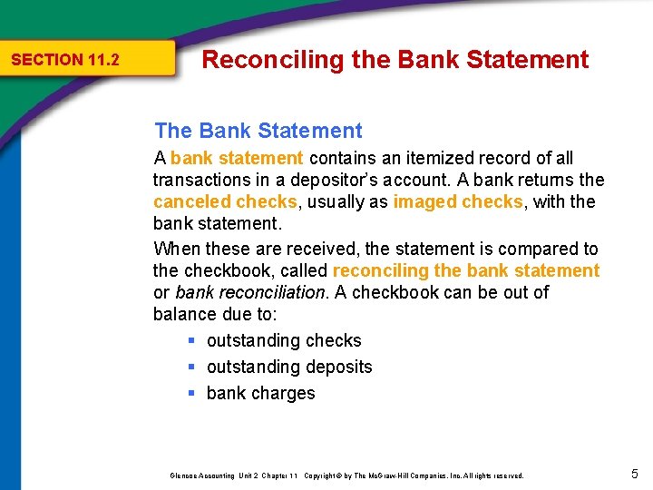 SECTION 11. 2 Reconciling the Bank Statement The Bank Statement A bank statement contains SECTION 11. 2 Reconciling the Bank Statement The Bank Statement A bank statement contains