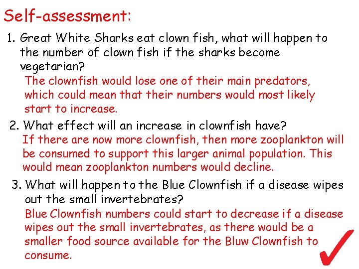 Self-assessment: 1. Great White Sharks eat clown fish, what will happen to the number