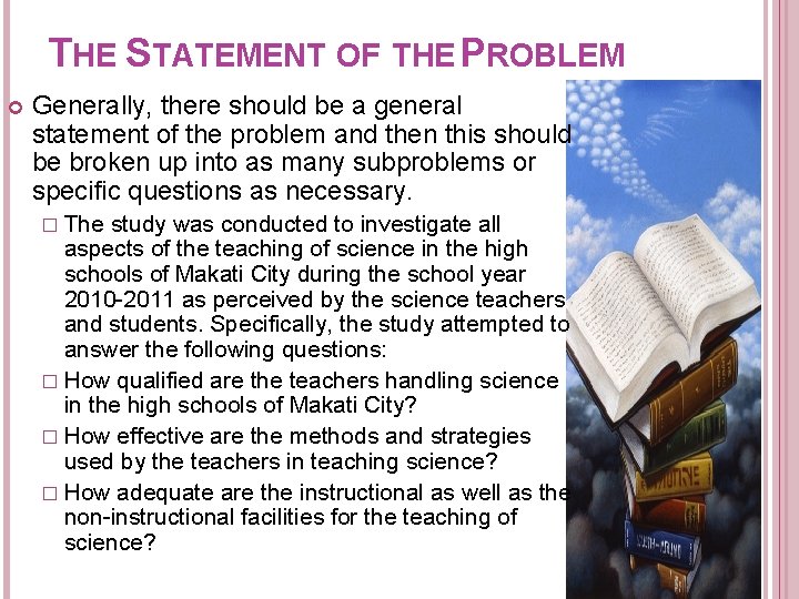 THE STATEMENT OF THE PROBLEM Generally, there should be a general statement of the THE STATEMENT OF THE PROBLEM Generally, there should be a general statement of the