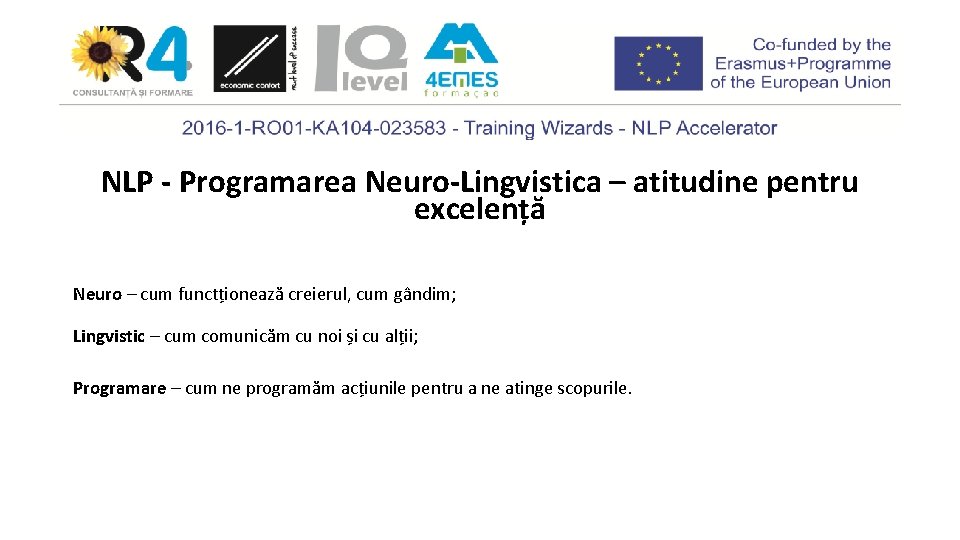 NLP - Programarea Neuro-Lingvistica – atitudine pentru excelență Neuro – cum functționează creierul, cum