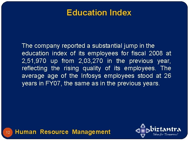 Education Index The company reported a substantial jump in the education index of its