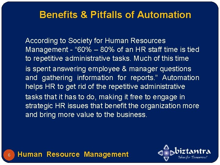 Benefits & Pitfalls of Automation According to Society for Human Resources Management - “