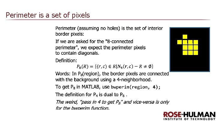 Perimeter is a set of pixels 