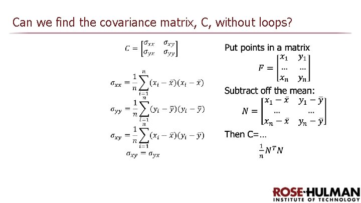 Can we find the covariance matrix, C, without loops? 
