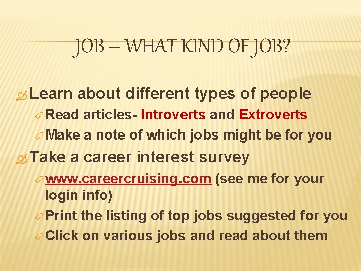 JOB – WHAT KIND OF JOB? Learn about different types of people Read articles-