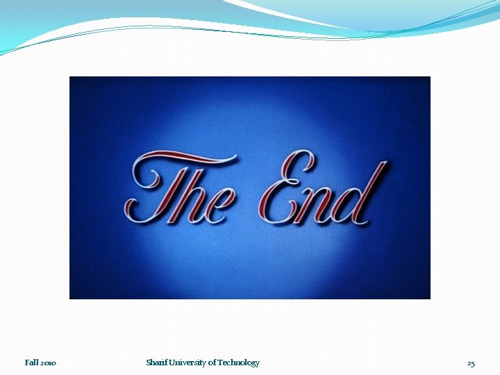 Fall 2010 Sharif University of Technology 25 