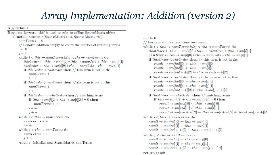 Array Implementation: Addition (version 2) Array Implementation: Addition (version 2)