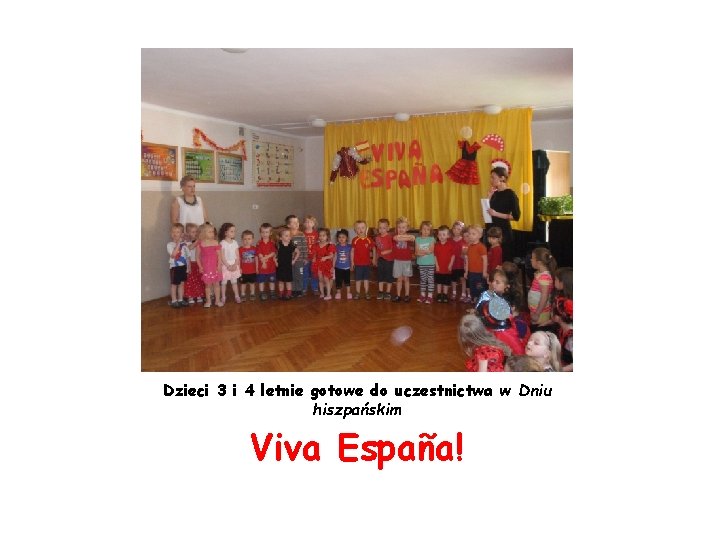 Dzieci 3 i 4 letnie gotowe do uczestnictwa w Dniu hiszpańskim Viva España! 
