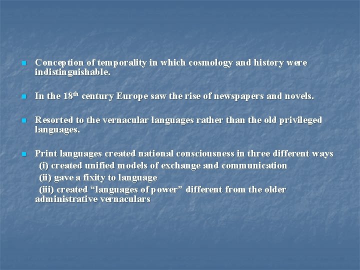 n Conception of temporality in which cosmology and history were indistinguishable. n In the