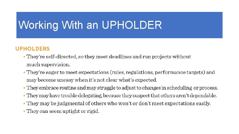 Working With an UPHOLDER 