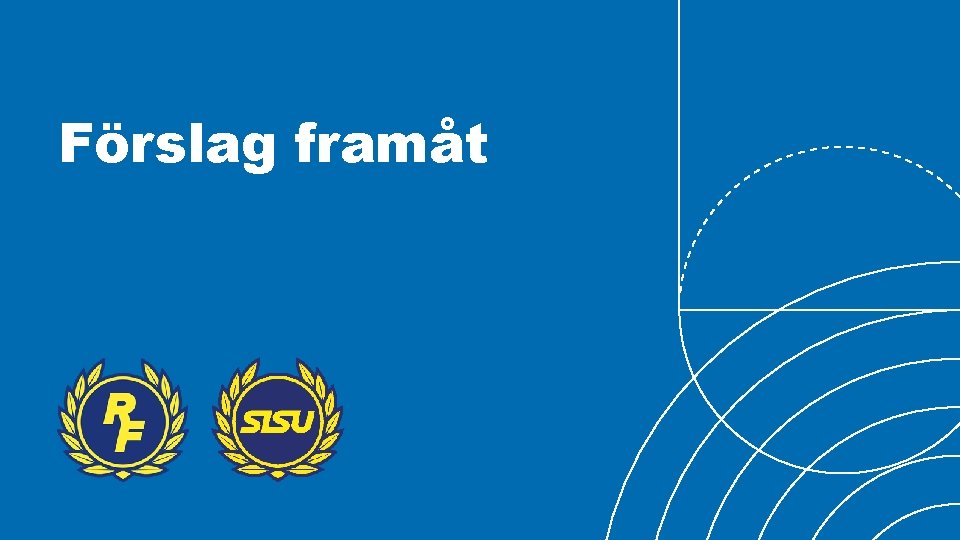 Förslag framåt 