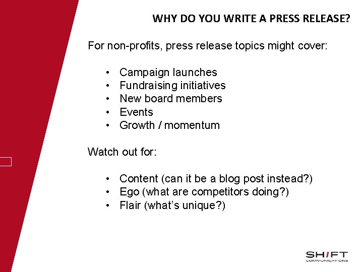 WHY DO YOU WRITE A PRESS RELEASE? For non-profits, press release topics might cover: