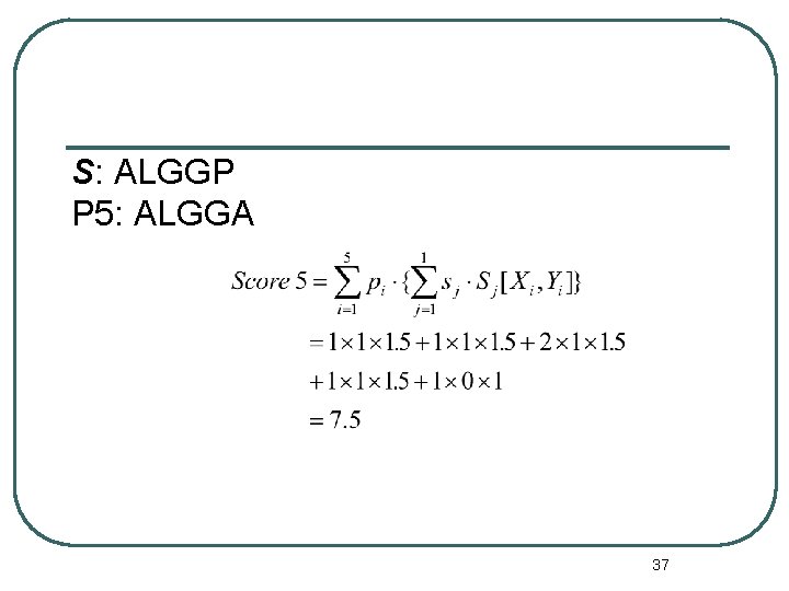 S: ALGGP P 5: ALGGA 37 