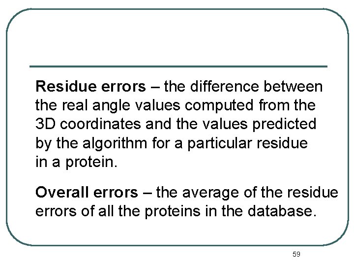 Residue errors – the difference between the real angle values computed from the 3