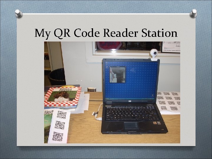 My QR Code Reader Station 