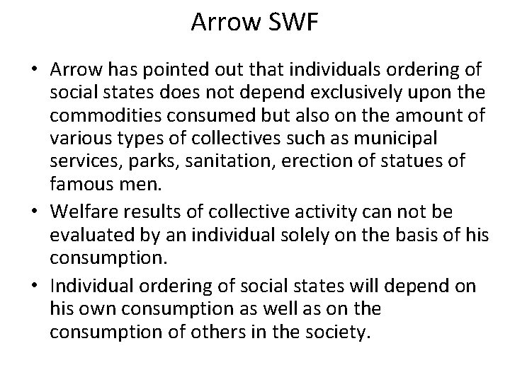 Arrow SWF • Arrow has pointed out that individuals ordering of social states does