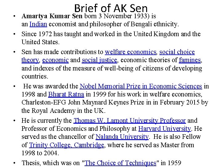  • • • Brief of AK Sen Amartya Kumar Sen born 3 November