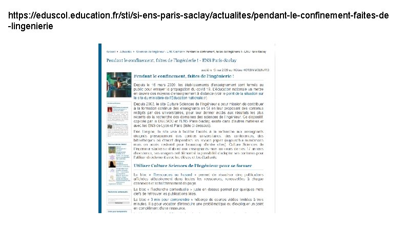 https: //eduscol. education. fr/sti/si-ens-paris-saclay/actualites/pendant-le-confinement-faites-de -lingenierie 