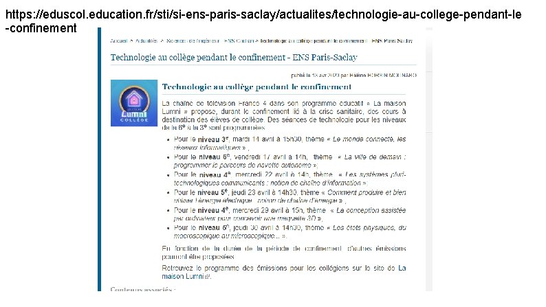 https: //eduscol. education. fr/sti/si-ens-paris-saclay/actualites/technologie-au-college-pendant-le -confinement 