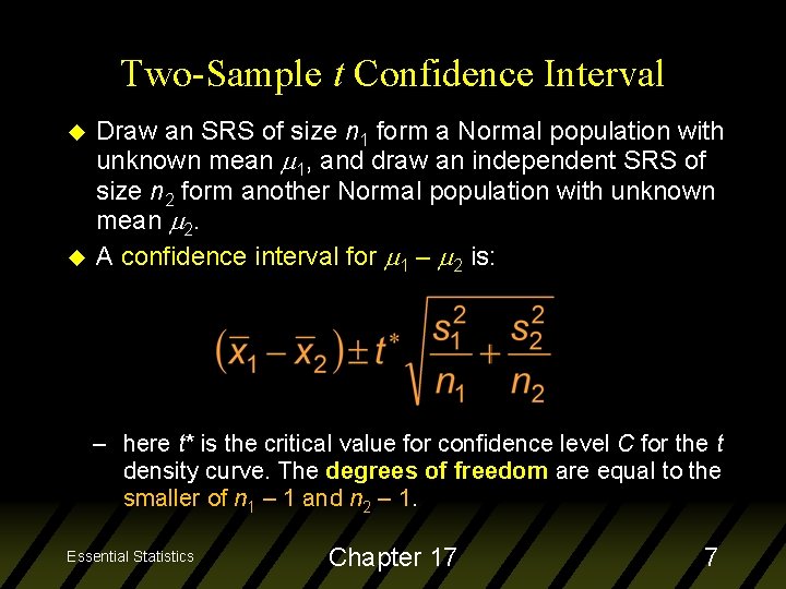 Two-Sample t Confidence Interval u u Draw an SRS of size n 1 form