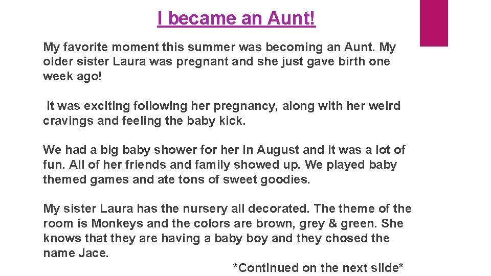 I became an Aunt! My favorite moment this summer was becoming an Aunt. My