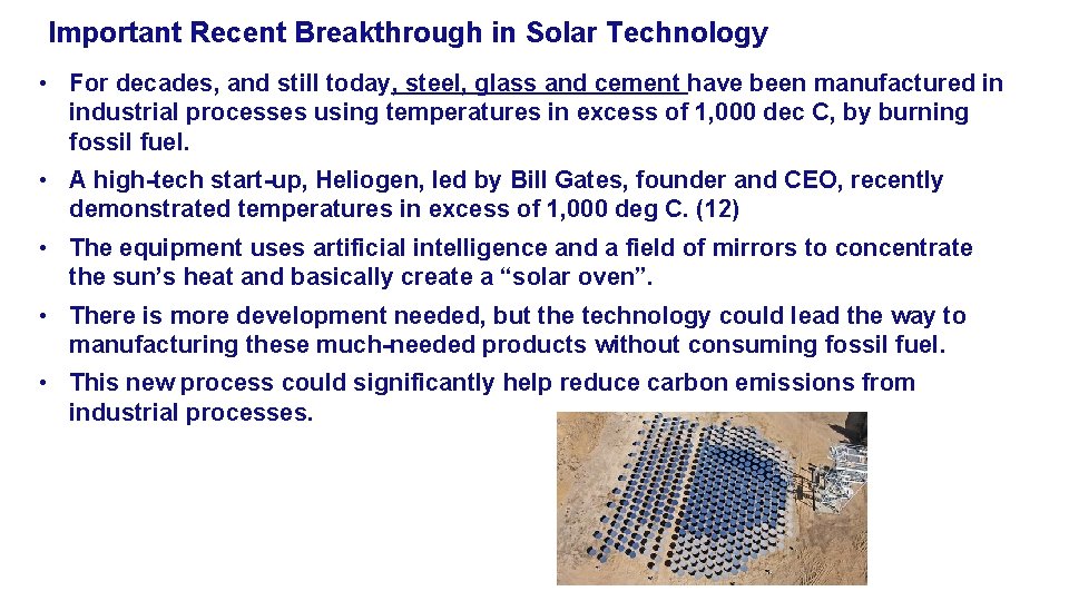 Important Recent Breakthrough in Solar Technology • For decades, and still today, steel, glass