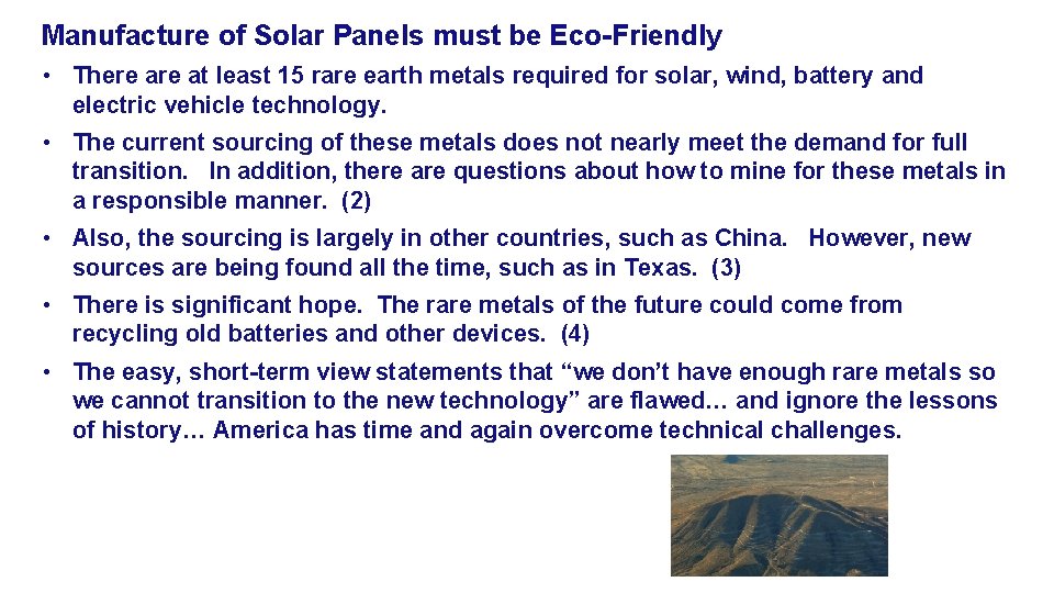 Manufacture of Solar Panels must be Eco-Friendly • There at least 15 rare earth