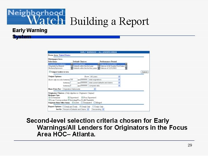 Building a Report Early Warning System Second-level selection criteria chosen for Early Warnings/All Lenders