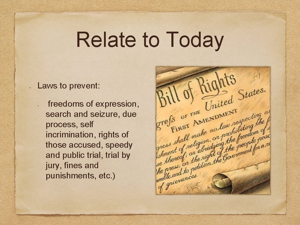 Relate to Today Laws to prevent: freedoms of expression, search and seizure, due process, Relate to Today Laws to prevent: freedoms of expression, search and seizure, due process,
