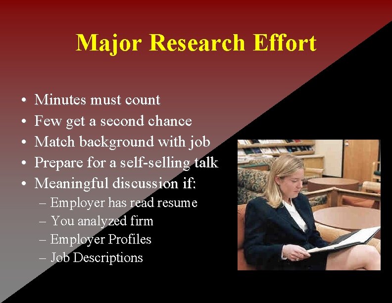 Major Research Effort • • • Minutes must count Few get a second chance