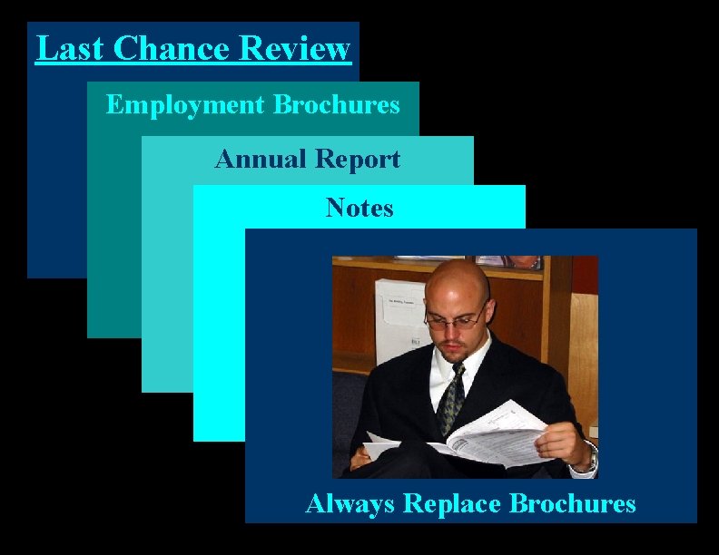 Last Chance Review Employment Brochures Annual Report Notes Always Replace Brochures 