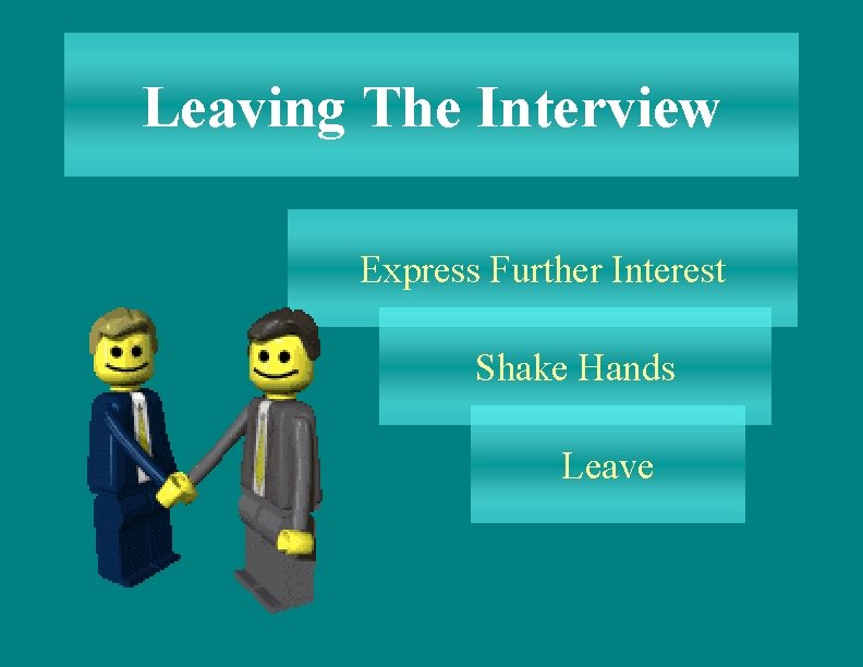 Leaving The Interview Express Further Interest Shake Hands Leave 