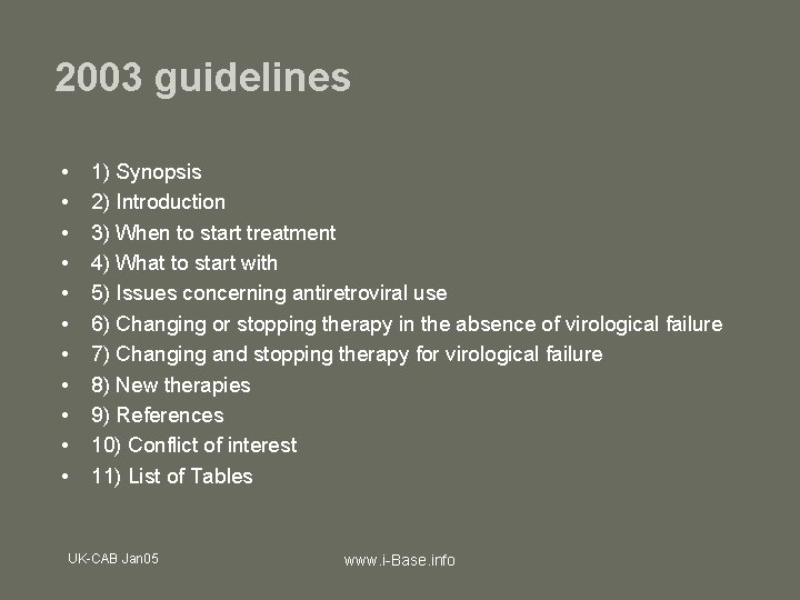 2003 guidelines • • • 1) Synopsis 2) Introduction 3) When to start treatment