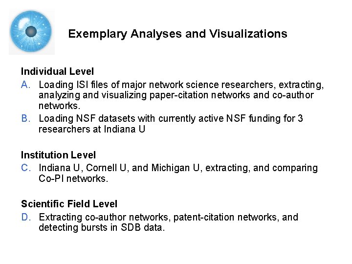 Exemplary Analyses and Visualizations Individual Level A. Loading ISI files of major network science