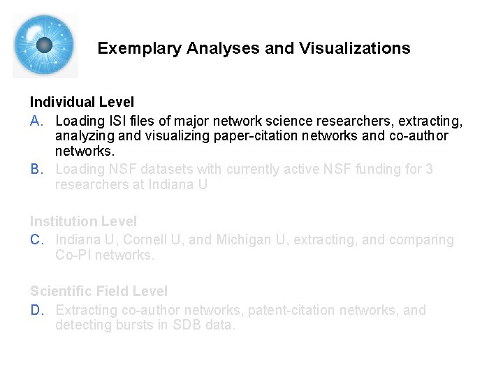 Exemplary Analyses and Visualizations Individual Level A. Loading ISI files of major network science