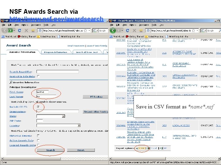 NSF Awards Search via http: //www. nsf. gov/awardsearch Save in CSV format as *name*.