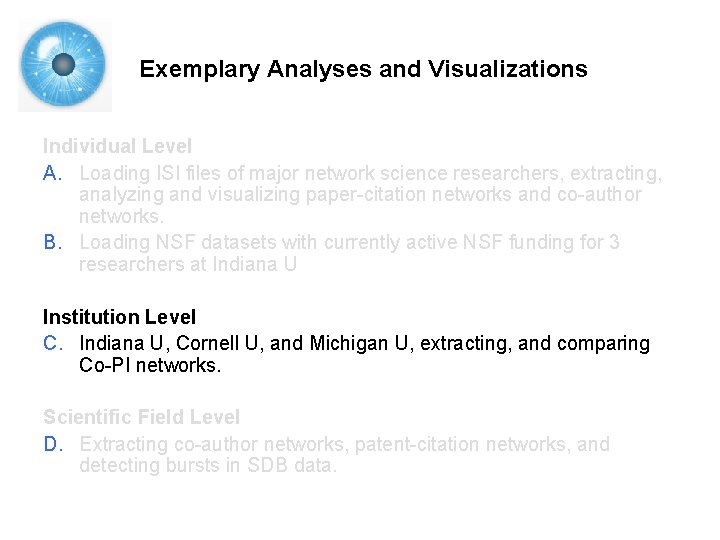 Exemplary Analyses and Visualizations Individual Level A. Loading ISI files of major network science