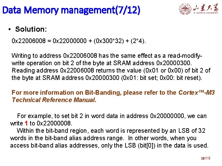 Data Memory management(7/12) • Solution: 0 x 22006008 = 0 x 22000000 + (0