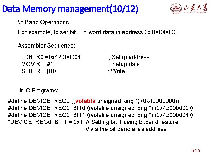 Data Memory management(10/12) Bit-Band Operations For example, to set bit 1 in word data